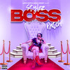 Boss ***** (Explicit) - Stylez