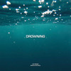 Drowning - 561Renzo&Joshua Mitchell&Lorenzo Sostre