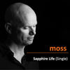 Sapphire Life  - Single - Moss