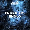 Pagar um Babão (Explicit) - DJ Paulo Magrão&DJ AMANDA ZO&Mc Luizinho JD