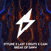 Break Of Dawn (Original Mix) - Styline&Last 3 Digits&CAIN