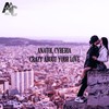 Crazy About Your Love (Extended Mix) - Anatol Cyberia