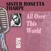 I Want A Tall Skinny Papa - Sister Rosetta Tharpe