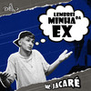 Lembrei da Minha Ex (Explicit) - Mc Jacare