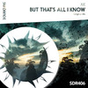 But That's All I Know (Original Mix) - Jue