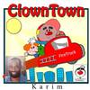 Clowntown - Karim