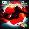 Love Disaster (Julien Fuentes Mix) - Soulscum&Rakesh Hanoeman&Jerry Ray Zwinnen&Julien Fuentes