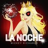 La Noche - Mickey Richards