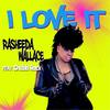 I Love It(feat. Chubb Rock) - Rasheeda Wallace&Chubb Rock