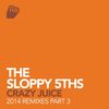 Crazy Juice (Kirill Okrut Remix) - The Sloppy 5th's