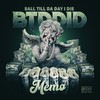 Ball Till da Day I Die (Explicit) - Memo