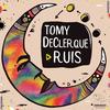 Ruis - Tomy DeClerque