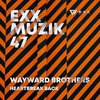 Heartbreak Back (Original Mix) - Wayward Brothers