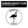 Rudy's Groove - Harlem Dance Club