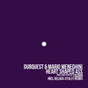 Heart Shaped Ass (Relock Remix) - Dubquest&Mario Meneghini&Relock (Italy)