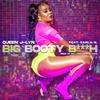 BBB (BIG BOOTY *****) (feat. Carla G) (Explicit) - Queen J-Lyn&Carla G