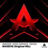 Massive (Original Mix) - Avadox&Nick Havsen&Yaksa