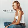 Better Days - Faith Hill