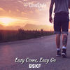 Easy Come, Easy Go (Extended Mix) - BSKF