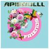 Friends (Explicit) - Apisoulll