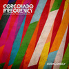 Supalonely (Explicit) - Corcovado Frequency&General Soundbwoy&Jenna Andrews&Josh Fountain&Brendan Patrick Rice&Stella Bennett