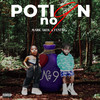 Potion No.9 - Mark Akol&Fentse.