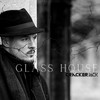 Glass House (Explicit) - Crackerjack