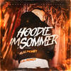 HOODIE IM SOMMER (Explicit) - Farid Bang