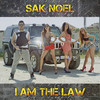 I Am The Law (Extended) - Sak Noel