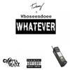 Whatever (Explicit) - Turbeazy