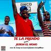 Te la Prendo(feat. El Chuky de Lewa & Quimico UltraMega) (Remix|Explicit) - Jeison El Mono&El Chuky De Lewa&Químico Ultramega