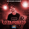 É o Fb Donato, Vou Contar a  Historia Dele (Explicit) - Mc JD do Rasta&DJ FB DONATO