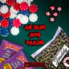 Daddy (Explicit) - AK-SLIM&Juve&XAASID