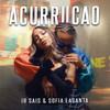 Acurrucao - Ir Sais&Sofia LaSanta