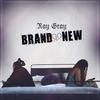 Brand New (Explicit) - Ray Gray