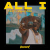 All I (Explicit) - HUSET&T Smallz Suso