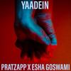 Yaadein - Pratzapp&Esha Goswami&Daniel Isaac