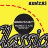 Moments Are Forever - Moon Project