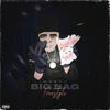 Big Bag (Explicit) - Meekz
