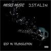 Lost In Translation(feat. J.Stalin) (Explicit) - Moses Music&J.Stalin