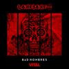Bad Hombres - LANESANE