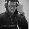 We Still Survive (feat. Block Jones, Louise, Mr. Best & Wray|Explicit) - Speed Lans&Block Jones&Louise&Mr. BEST&Wray
