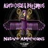 Native Americans - Alberto Costas&Boby Samples