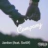 Company (Explicit) - Jardxn&Swiiif