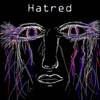 Hatred (Explicit) - Nate Rose