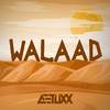 Walaad - Aetuxx