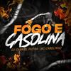 Fogo e Gasolina - Dj Gabriel Dutra