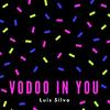 Vodoo in You - Luis Silva