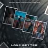Love Better - New Beat Order&Finn Schaller&Jason Wats&Sambu Music&Finn Bastian Schaller&Samuel Niklas Belzner&Juan Pablo Martínez Mendillo&Jan Ole Hüttemann