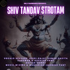 Shiv Tandav Strotam - Rishabh Joshi&Rajat Kumar&Savita Parswan&Aashish Pant